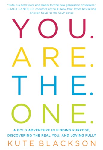 You Are The One: A Bold Adventure in Finding Purpose, Discovering the Real You, and Loving Fully von Gallery Books